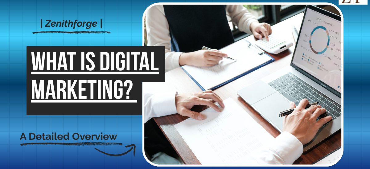What is Digital Marketing?