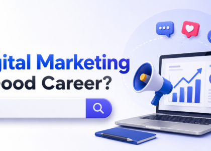 Is Digital Marketing a Good Career